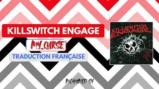 Miniature : Killswitch Engage - My Curse (Traduction Française)