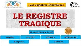 Miniature : 29. Les registres littéraires : Le registre tragique