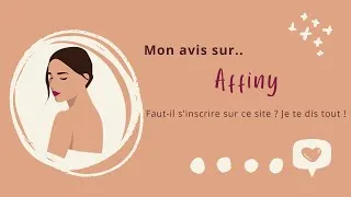 Miniature : Affiny par Meetic : Crash test du site sérieux avec test de personnalité !