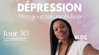 Miniature : Combattre la dépression au quotidien - Jour 30/30 : Vlog documentaire dépression, anxiété