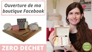 Miniature : JE LANCE MA BOUTIQUE FACEBOOK ZERO DECHET