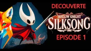 Miniature : EP 1 Découverte de SILKSONG d'un joueur vétéran de HollowKnight #silksong #hollowknight #découverte