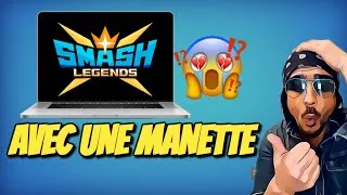 Miniature : Comment JOUE a SMASH LEGENDS avec une MANETTE