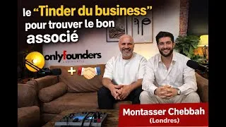 Miniature : OnlyFounders : le “Tinder du business” pour trouver le bon associé | Montasser Chebbah(Londres)
