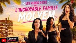 Miniature : VLOG D’ÉTÉ | L’INCROYABLE FAMILLE MOLYEM • Épisode 2 