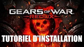 Miniature : Gears of War Redux : Tutoriel d'installation + Présentation du GEARS ULTIME ! ⚙️