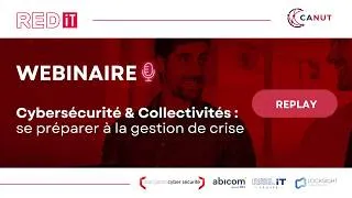 Miniature : [REPLAY WEBINAIRE] Cybersécurité et collectivités : se préparer à la gestion de crise