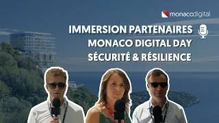 Miniature : [IMMERSION PARTENAIRES] Monaco Digital Day Sécurité & Résilience