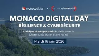 Miniature : 🎬 [RETOUR EN IMAGES] Monaco Digital Day - Sécurité & Résilience