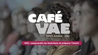Miniature : Café VAE : Validation des Acquis de l'Expérience, comprendre les évolutions et préparer l'avenir