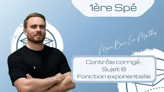 Miniature : Contrôle corrigé - Sujet 8 - Fonction exponentielle - Première