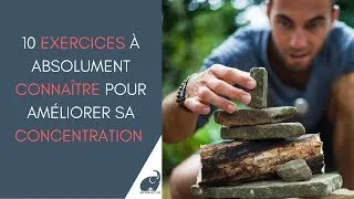 Miniature : Améliorer sa concentration : 10 exercices qui ont faire leur preuve (Prouvé scientifiquement)