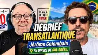 Miniature : Débrief transatlantique – Jérôme à Rio, Apple face à l’Europe et l’IA sous surveillance