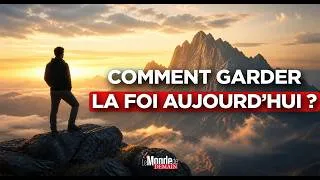 Miniature : Comment garder la foi dans les temps difficiles ?