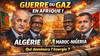 Miniature : Gazoduc Maroc–Nigéria vs Algérie–Niger : Guerre du Gaz et Leadership Énergétique en Afrique !