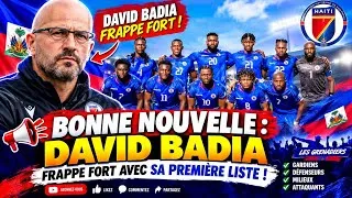 Miniature : 🚨🇭🇹 BONNE NOUVELLE : DAVID BADIA FRAPPE FORT AVEC SA PREMIÈRE LISTE !