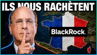Miniature : Blackrock rachète la France - Qu'est ce qu'ils préparent ?