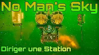 Miniature : 🍸 7.0 No Man's Sky COSMOS /\ Devenir directeur d’une Station spatiale 🍌
