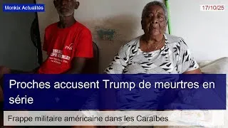 Miniature : Des proches accusent Trump de tuer des pauvres après une frappe militaire américaine