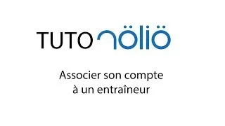 Miniature : Tuto Nolio - Associer un entraîneur