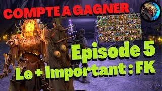 Miniature : Episode 5 : FK 25 !! | Compte late game A GAGNER | + Mega REVIEW | Raid Shadow Legends FR
