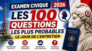 Miniature : Examen civique 2026 : Les 100 questions les plus probables le jour de l’entretien