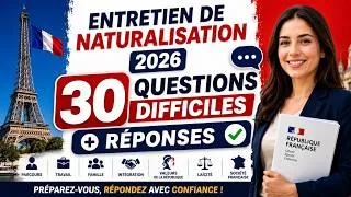 Miniature : Entretien de naturalisation 2026 : 30 questions difficiles + réponses