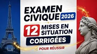 Miniature : Examen civique 2026 : 12 mises en situation corrigées pour réussir