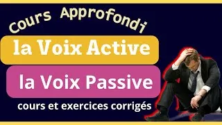 Miniature : Comprendre la Voix Active et la Voix Passive en Grammaire - Cours Approfondi #GrammaireFrançaise
