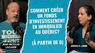 Miniature : Comment créer un fonds d'investissement en immobilier au Québec? (à partir de 0)