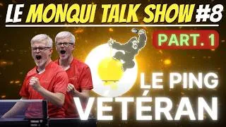 Miniature : Monqui Talk Show #8(a) : le ping vétéran