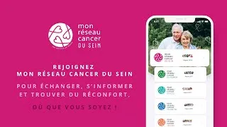 Miniature : Découvrez Mon Réseau Cancer du Sein : Un espace dédié aux patientes atteintes d'un cancer du sein