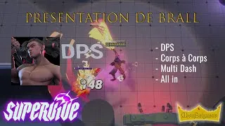 Miniature : MS | Présentation de Brall sur SUPERVIVE