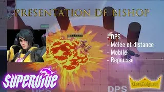 Miniature : MS | Présentation de Bishop sur SUPERVIVE