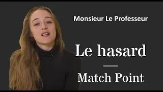 Miniature : Philosophie du hasard - Match Point