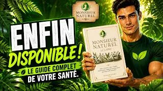 Miniature : MONSIEUR NATUREL - LE LIVRE : Votre Guide de Santé Naturelle est enfin DISPONIBLE ! 📗🌿