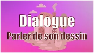 Miniature : Dialogue - parler de son dessin
