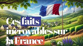 Miniature : Ces faits incroyables sur la France que vous ignorez
