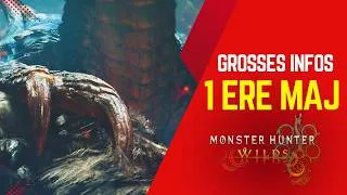 Miniature : DES GROSSES INFOS SUR LA 1ERE MAJ GRATUITE DE MONSTER HUNTER WILDS !!