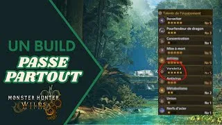 Miniature : UN BUILD PASSE PARTOUT ! - Monster Hunter Wilds