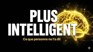Miniature : Comment devenir plus intelligent ? (Ce que personne ne t'a dit)