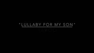 Miniature : "Lullaby for my son"