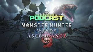 Miniature : Notre Avis et Meilleures Théories sur Monster Hunter Wild Ascendance - Podcast Monster Hunter
