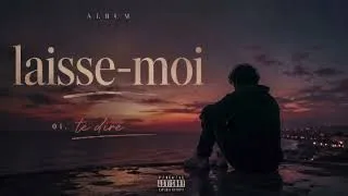 Miniature : LAISSE-MOI TE DIRE – Musique Romantique | Amour, Douleur et Souvenirs