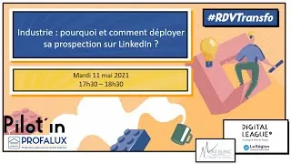 Miniature : [WEBINAIRE] RDV TRANSFO - Les bonnes pratiques pour prospecter efficacement sur LinkedIn