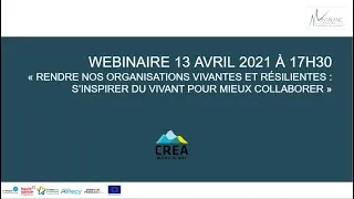 Miniature : [WEBINAIRE]Rendre nos organisations vivantes&résilientes: s'inspirer du vivant pour mieux collaborer
