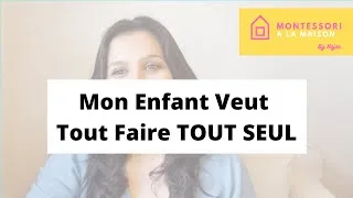 Miniature : Mon Enfant Veut Tout Faire TOUT SEUL