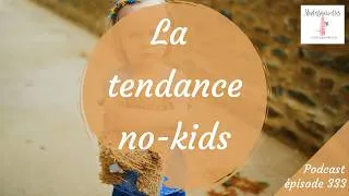 Miniature : La tendance no-kids