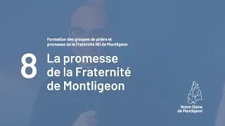 Miniature : Formation des groupes de prière n°8 : La promesse de la Fraternité