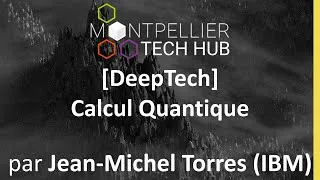 Miniature : Le Calcul Quantique : qu’est-ce que c’est, ou en sommes nous, à quoi ça sert ?